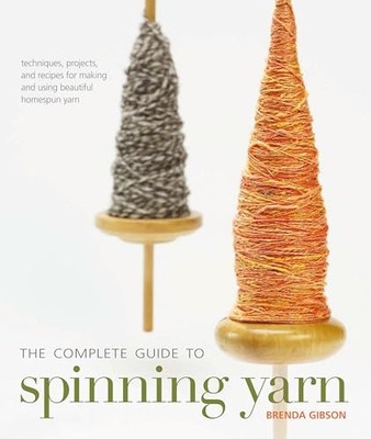 Spinning Yarn: The Complete Guide by Brenda Gibson Book The Fast Free Shipping