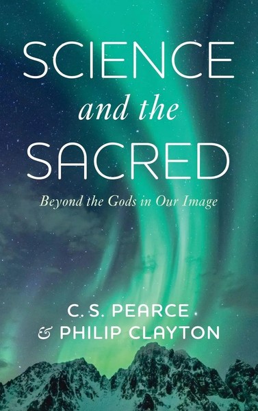 C. S. Pearce (U. A.) | Science And The Sacred | Buch | Englisch (2025)-image