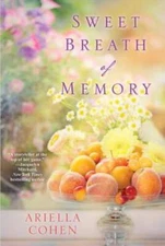 Sweet Breath of Memory - Paperback By Cohen, Ariella - VERY GOOD