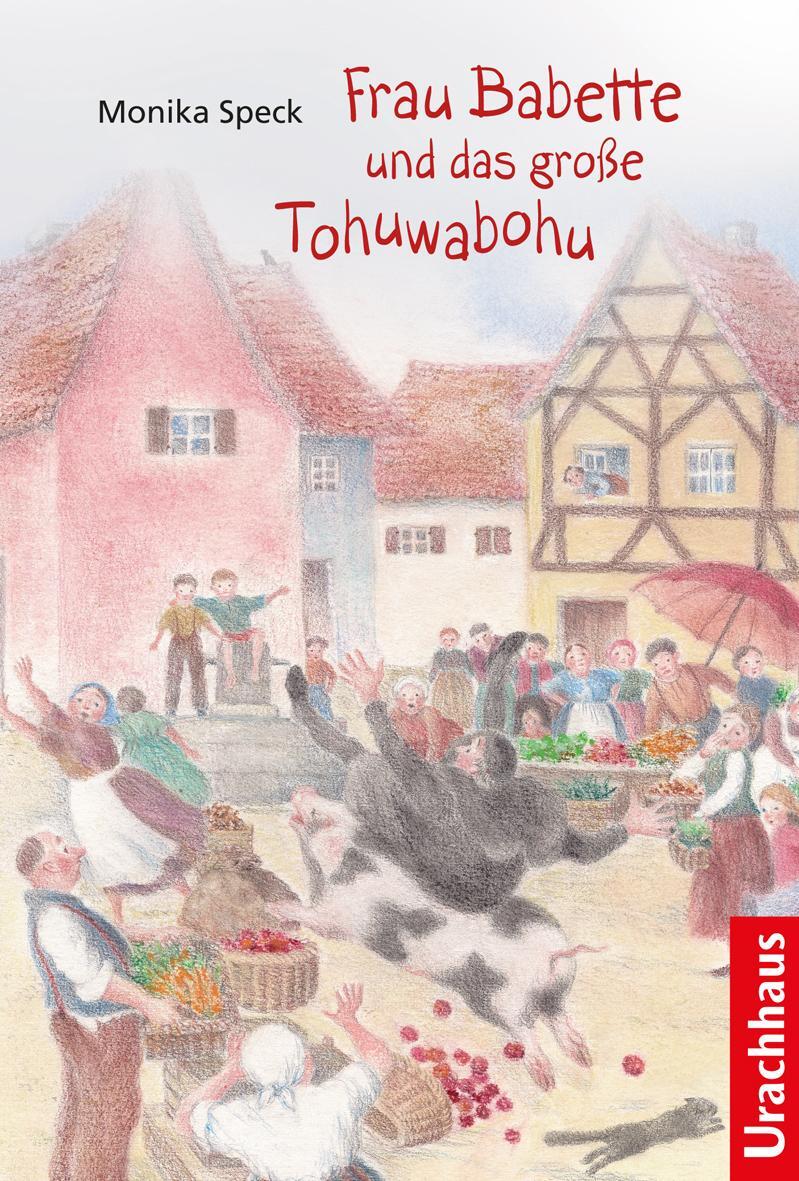 Thumbnail - Monika Speck Frau Babette Und Das Große Tohuwabohu 9783825178581