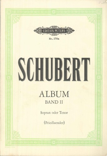 Schubert Album Vol II Soprano Tenor Piano Friedlaender Edition Peters 178a
