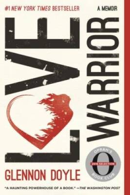 Love Warrior: A Memoir - Paperback By Doyle, Glennon - ACCEPTABLE
