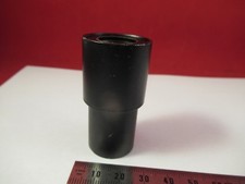 UNKNOWN MAKER OCULAR EYEPIECE OPTICS MICROSCOPE PART AS PICTURED 66-A-86