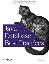 Java Database Best PracticesGeorge Reese