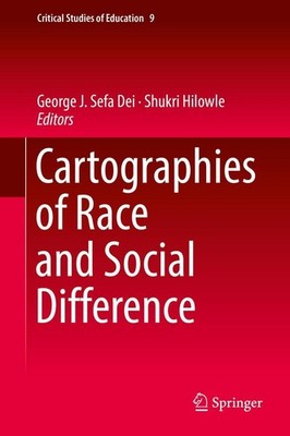 Cartographies of Race and Social Difference George J. Sefa Dei