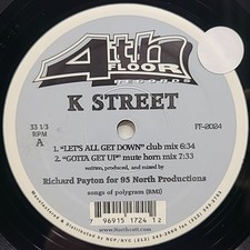 RARE K. Street &ndash; Let's All Get Down/Gotta Get Up 12" Vinyl 1998 House EXCELLENT