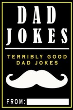 Dad Jokes: Terribly Good Dad Jokes by Share The Love Gifts: New