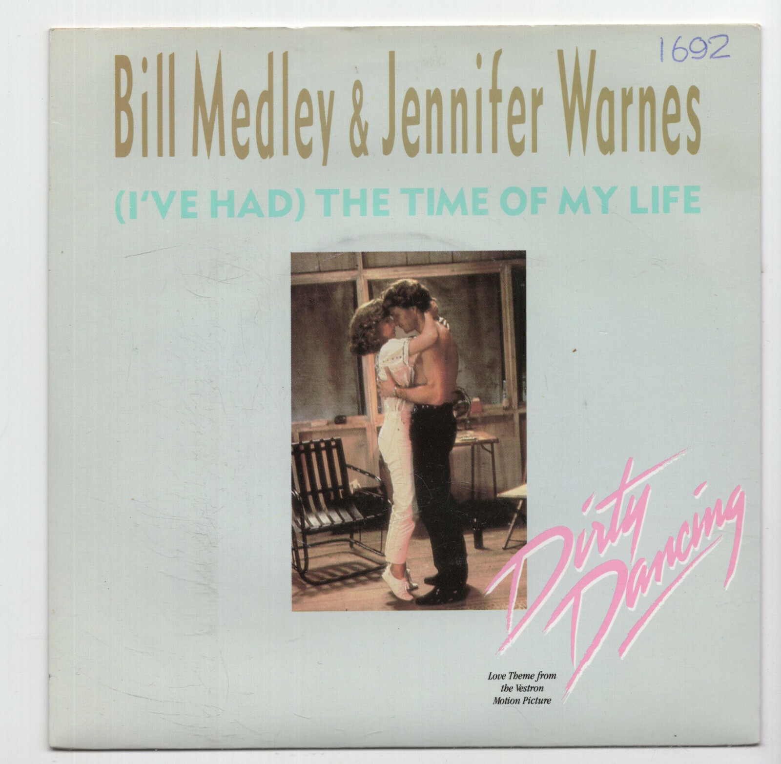 (G437) Bill Medley & Jennifer Warnes, The Time Of My Life - 1987 - 7"" vinyl
