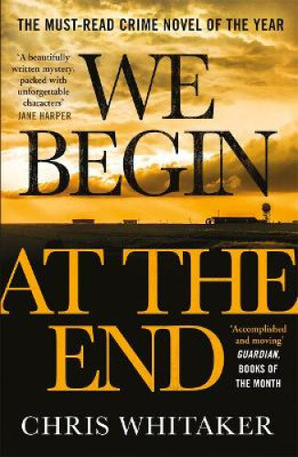 Thumbnail - We Begin At The End: Crime Novel Of The Year Award Winner 2021 By