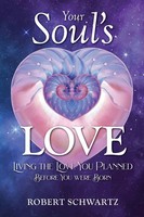 Robert Schwartz | Your Soul's Love | Taschenbuch | Englisch (2021)