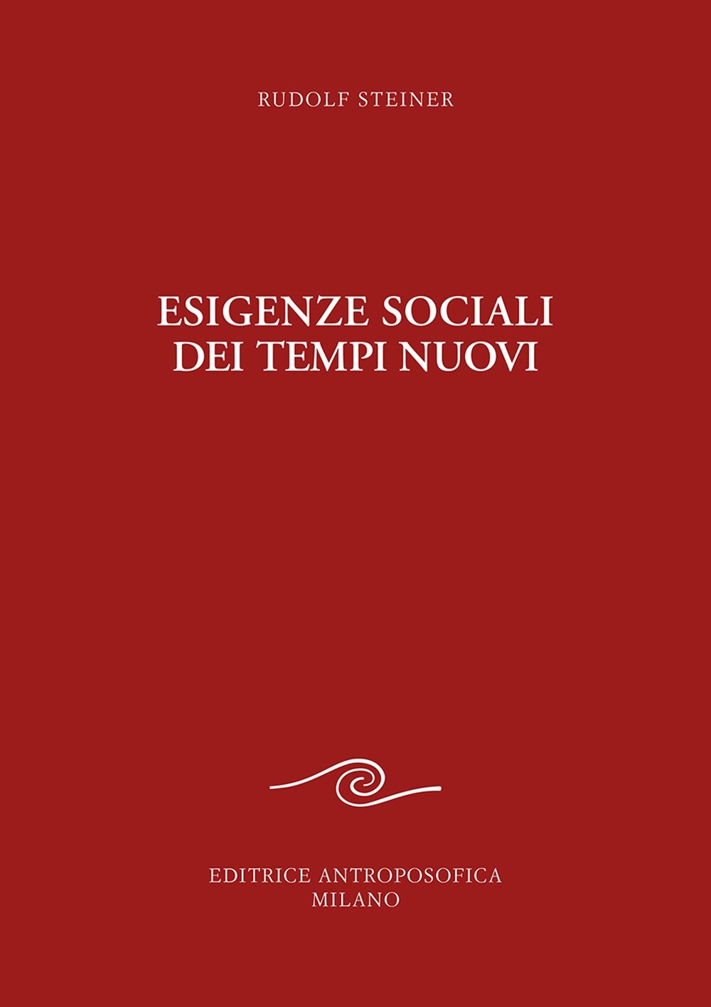Libri Rudolf Steiner - Esigenze Sociali Dei Tempi Nuovi