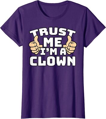 Trust Me I'm A Clown Thumbs Up Job Funny Tee Ladies' Crewneck T-Shirt