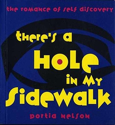 There's a Hole in My Sidewalk: The - Paperback, by Portia Nelson - Very Good
