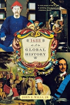 1688   A Global History, Wills, John E