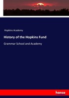 Hopkins Academy | History Of The Hopkins Fund | Taschenbuch | Englisch (2017)