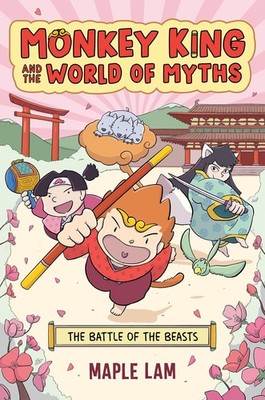 Monkey King and the World of Myths: The Battle of the Beasts: A Graphi Hardcover