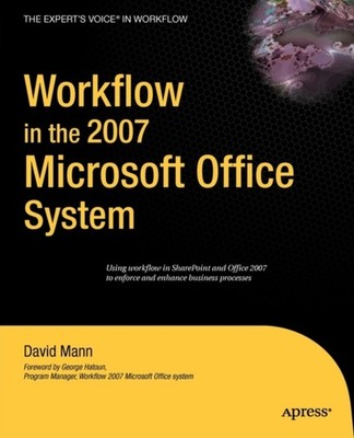 Mann - Workflow in the 2007 Microsoft Office System - New paperback or - X555z