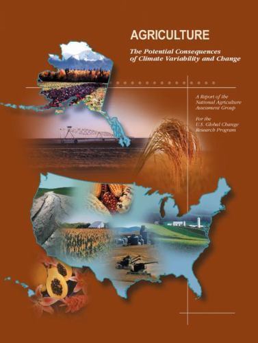 Agriculture : The Potential Consequences of Climate Variability and Change by...