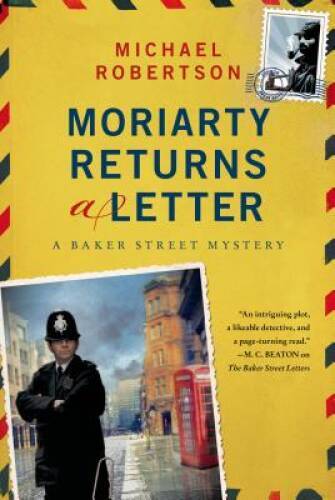 Moriarty Returns a Letter: A Baker Street Mystery (The Baker Str - VERY GOOD