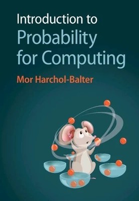 Introduction to Probability for Computing Mor Harchol-B  Hardcover 9781009309073
