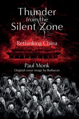 Thunder from the Silent Zone by Paul Monk Hardcover Book