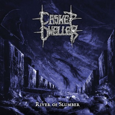 CASKET DWELLER - River of Slumber CD, NEU