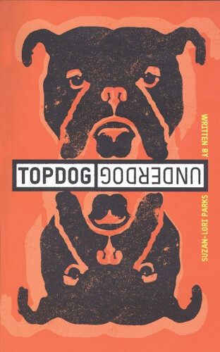 Thumbnail - Topdog/underdog By Suzan-lori Parks