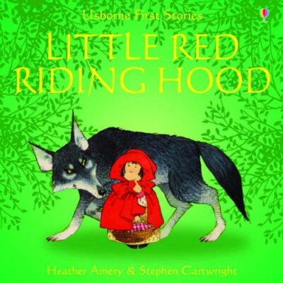 Little Red Riding Hood By Heather; Cartwright Amery
