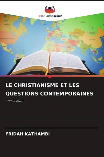 Fridah Kathambi | LE Christianisme ET LES Questions Contemporaines | Taschenbuch-image
