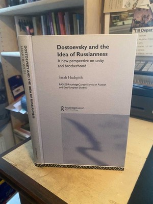 Hudspith: Dostoevsky & the Idea of Russianness: A new perspective on unity & bro