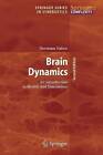 Brain Dynamics: An Introduction to Models and Simulations by Hermann Haken (Paperback, 2010)