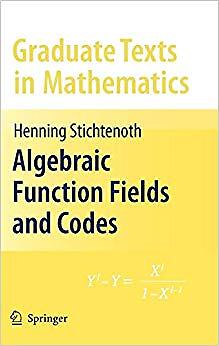 Henning Stichtenoth - Algebraic Function Fields and Codes   254 - New  - X555z