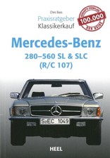 Praxisratgeber Klassikerkauf: Mercedes-Benz 280-560 SL+SLC R/C107 Handbuch/Typen