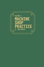 Machine Shop Practice Vol. 2 Machine Shop Practice Vol. 2