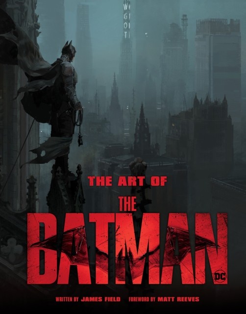 The Art of The Batman by James Field (Hardback Book)