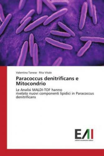 Paracoccus Denitrificans E Mitocondrio Le Analisi Maldi-tof Hanno