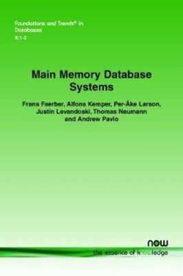 Justin Levandoski Frans Faerber Alfons Kemper Thomas Main Memory Dat (Paperback)