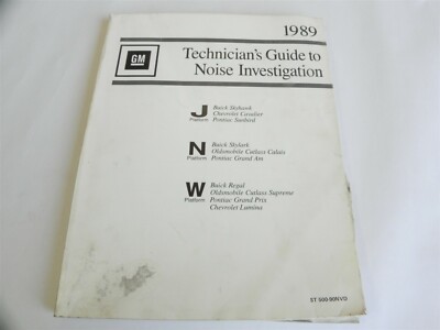 1989 GM  TECHNICIANS GUIDE TO NOISE INVESTIGATION SERVICE MANUAL