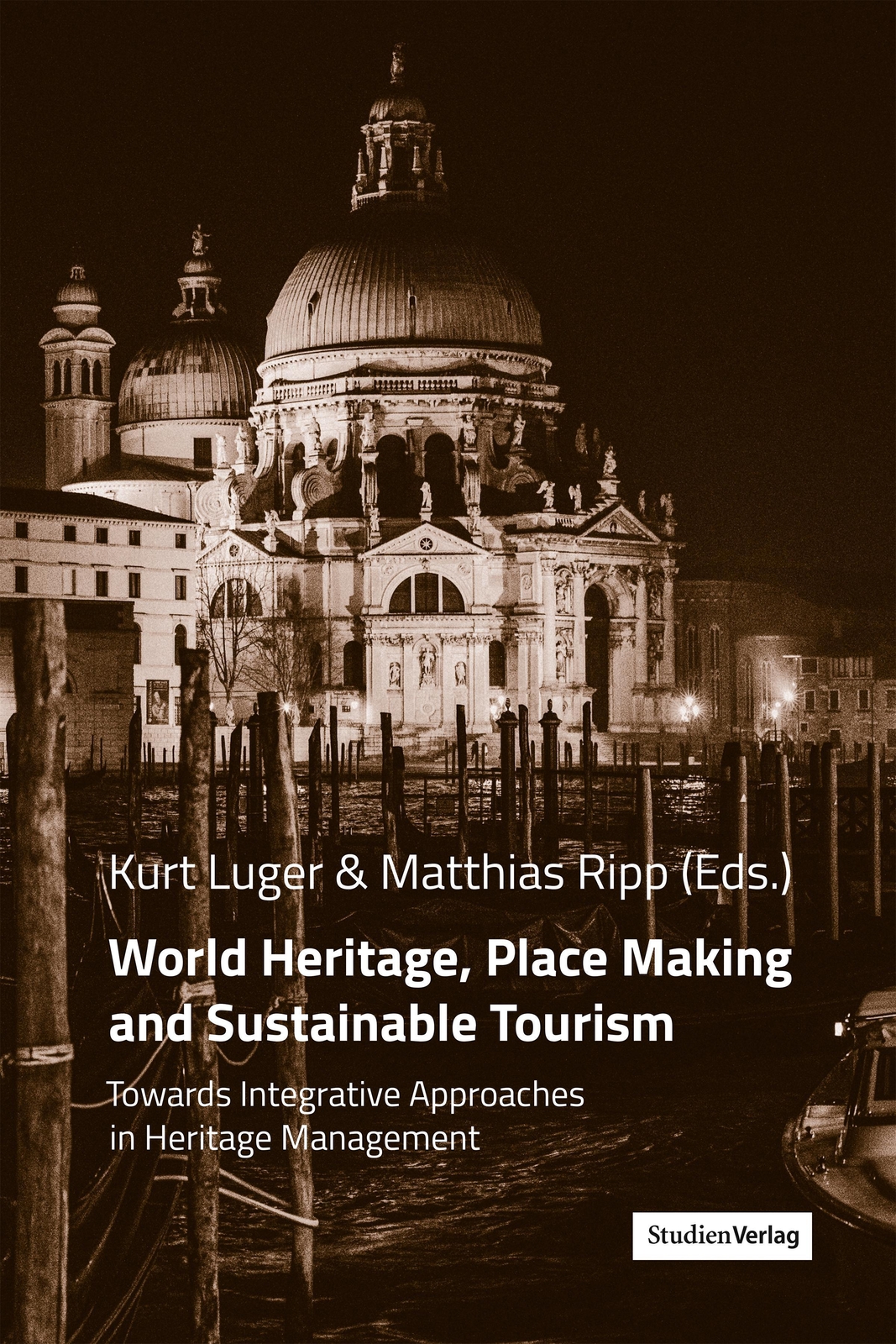 Thumbnail - World Heritage, Place Making And Sustainable Tourism | Kurt Luger (u.