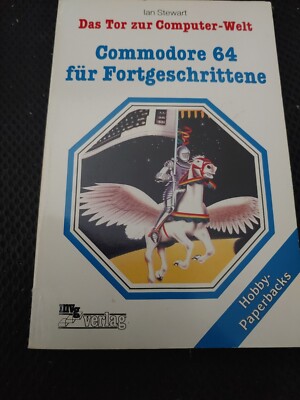 Stewart Commodore 64 für Fortgeschritten Das Tor zur Computer-Welt (MVG Buch 84)