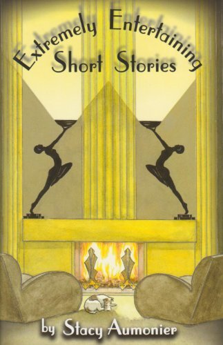 Extremely Entertaining Short Stories: Classic Works of a Master. Aumon HB**