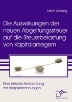 Die Auswirkungen Der Neuen Abgeltungssteuer Auf Die Steuerbelastung Von...