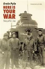 Here Is Your War : Story of G. I. Joe Paperback Ernie Pyle