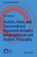 Realism, Value, And Transcendental Arguments Between Neopragmatism And Analytic