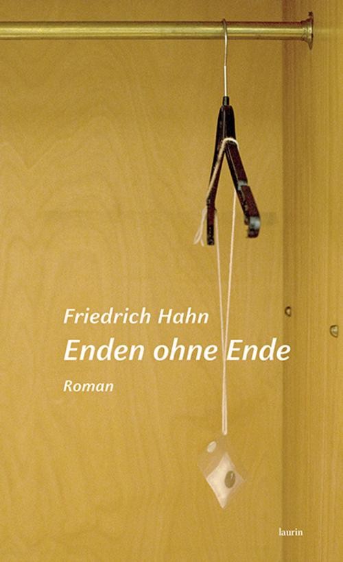 Enden ohne Ende Friedrich Hahn