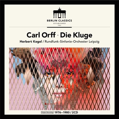 RUNDFUNK-SINFONIE-ORCHESTER LEIPZIG / HERBERT KEGEL CARL ORFF: DIE KLUGE NEW CD