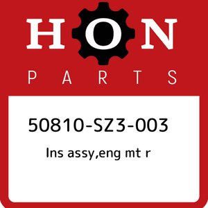 50810-SZ3-003-Honda-Ins-assy-eng-mt-r-50810SZ3003-New-Genuine-OEM-Part
