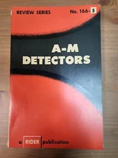 A-M Detectors Alexander Schure Electronic Technology Series No 166-5 1955 READ
