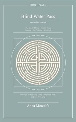 Blind Water Pass: A John Murray Orig..., Metcalfe, Anna
