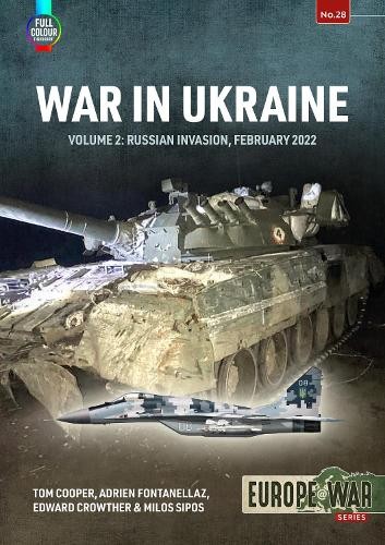 War in Ukraine Volume 2 by Tom Cooper, Adrien Fontanellaz, Ed... - 9781804512166